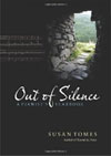 Out of Silence, by Susan Tomes